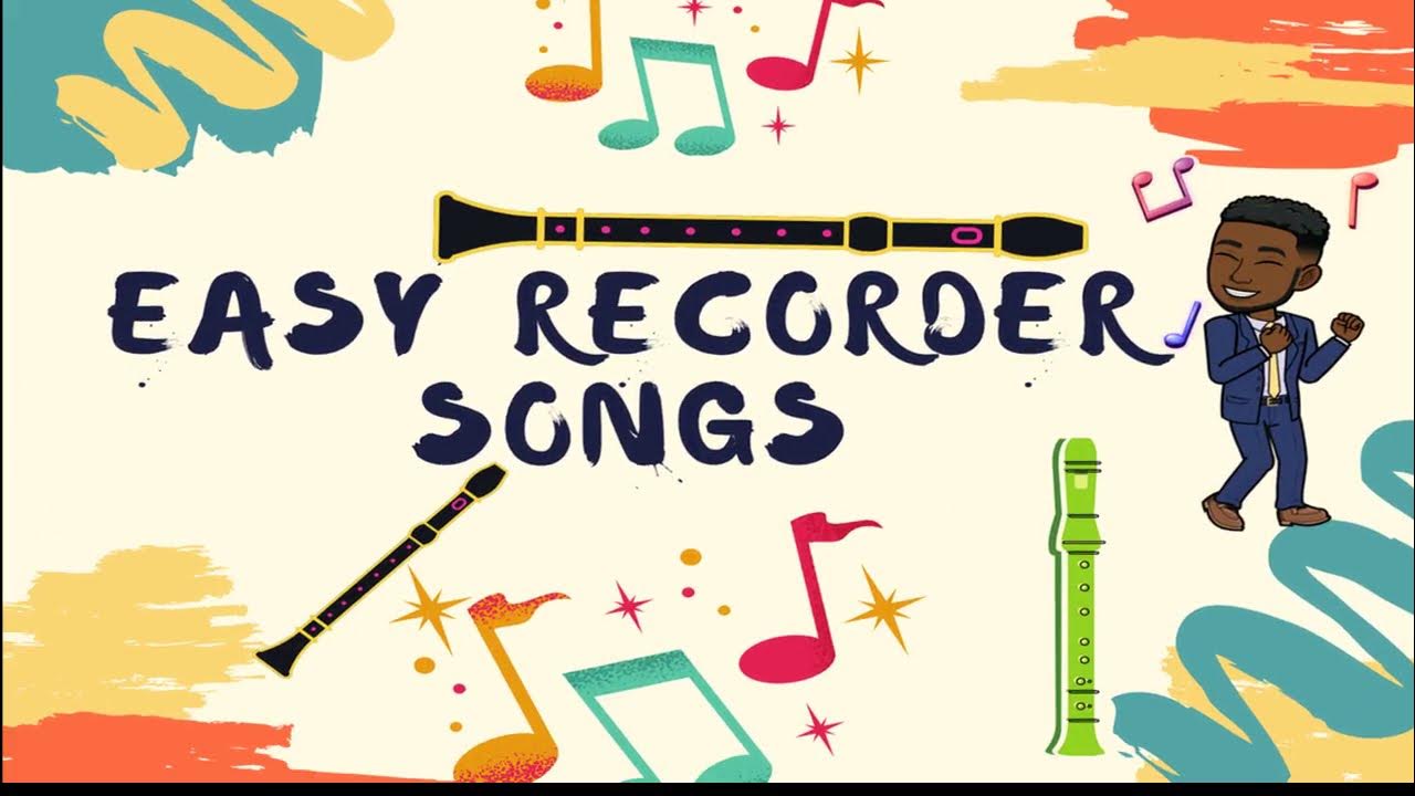 Easy recorder songs YouTube