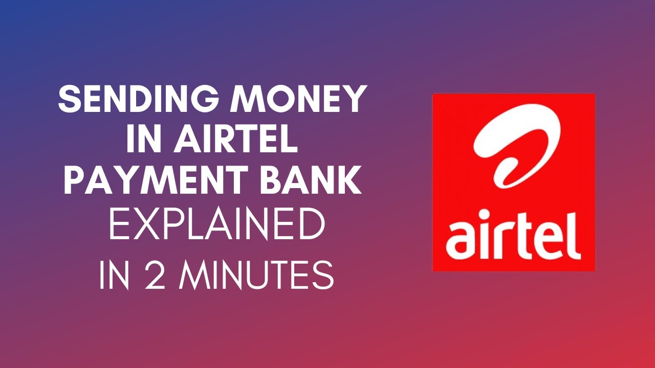 How To Send Money In Airtel Payment Bank? (2024) - YouTube