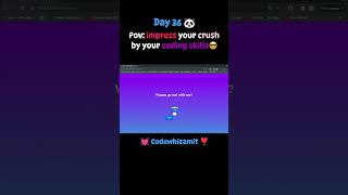 I Impressed My Crush with My Coding Skills 💕💻 | Day 36 of #100DaysOfCode