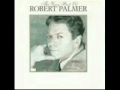 Robert Palmer- Doctor Doctor Give Me the News (I got a bad case of loving you) (1979) W/Lyrics