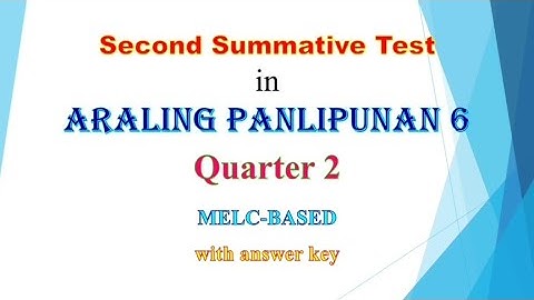 Second Summative Test in AP 6, Quarter 2, Second Grading Reviewer with answer key.