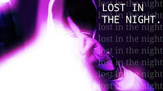 lostt iin tthe nightt