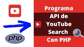 Como Programar la API de Youtube Search Con PHP