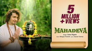 Video thumbnail of "MAHADEVA | Sonu Nigam | Mahadev Song | Shiv Bhajan | #Sawan Special Mahadev Songs 2023"