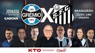 GRÊMIO 3x2 SANTOS | BRASILEIRÃO | JORNADA DIGITAL | 23/05/2026