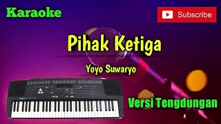 Pihak Ketiga ( Yoyo Suwaryo ) Karaoke Versi Sandiwaraan - Tengdung Cover