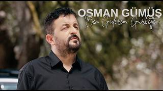 Osman Gümüş /Ben Giderim Gurbetten 