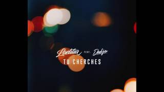 Video thumbnail of "Laetitia Bay - Tu Cherches ft. Dadju (Audio Officiel)"