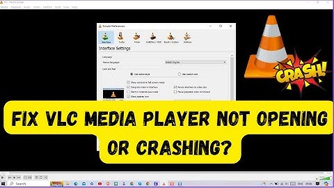 How do I fix VLC Media Player not opening or crashing?