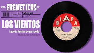 Los Vientos - ilusión de un sueño