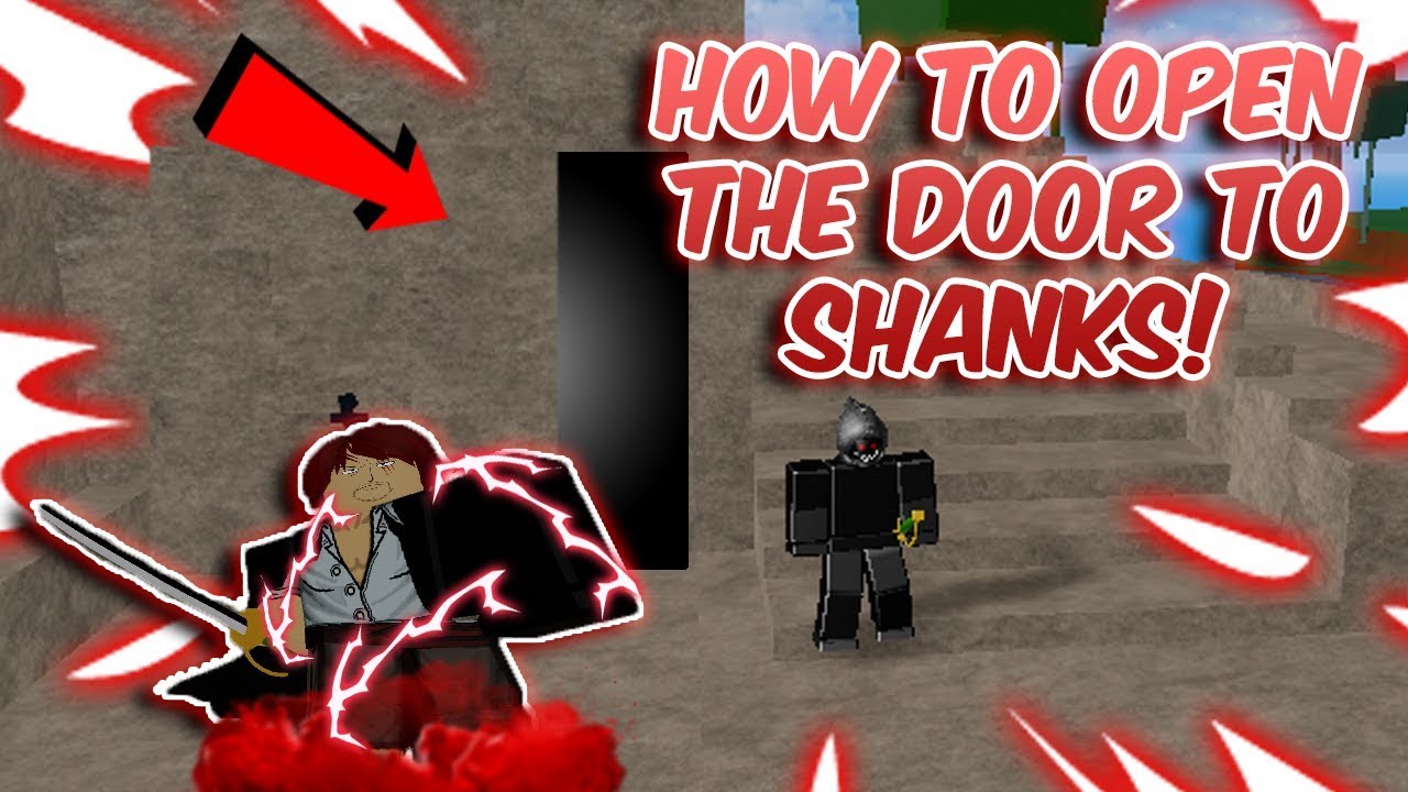 How To Open The Door To Shanks Blox Piece Roblox Youtube - how to open the noob's gate flunkville roblox
