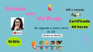 Inclusão com Val Braga - 30 de abril de 2024