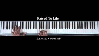 Video thumbnail of "Raised To Life | Official Keys Tutorial | Elevation Worship"