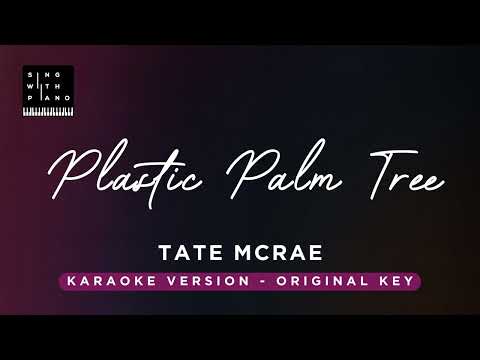 Plastic Palm Tree - Tate McRae (Original Key Karaoke) - Piano Instrumental Cover with Lyrics