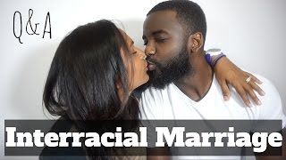 Interracial Marriage Q&A