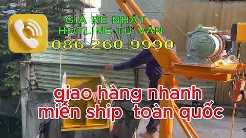 Khung cẩu quay 360, kết hợp tời điện đa năng, tời điện xây dựng, máy tời điện : HL 086.260.9990