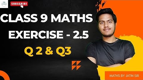 Step-by-Step Guide to Solving NCERT Class 9 Maths Exercise 2.5 Q3 & Q4