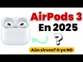 AirPods 3 (2025) - ¿Vale la pena comprarlos?