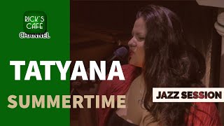 Jazz Session at Rick's Café - Tatyana Trifonova - Summertime