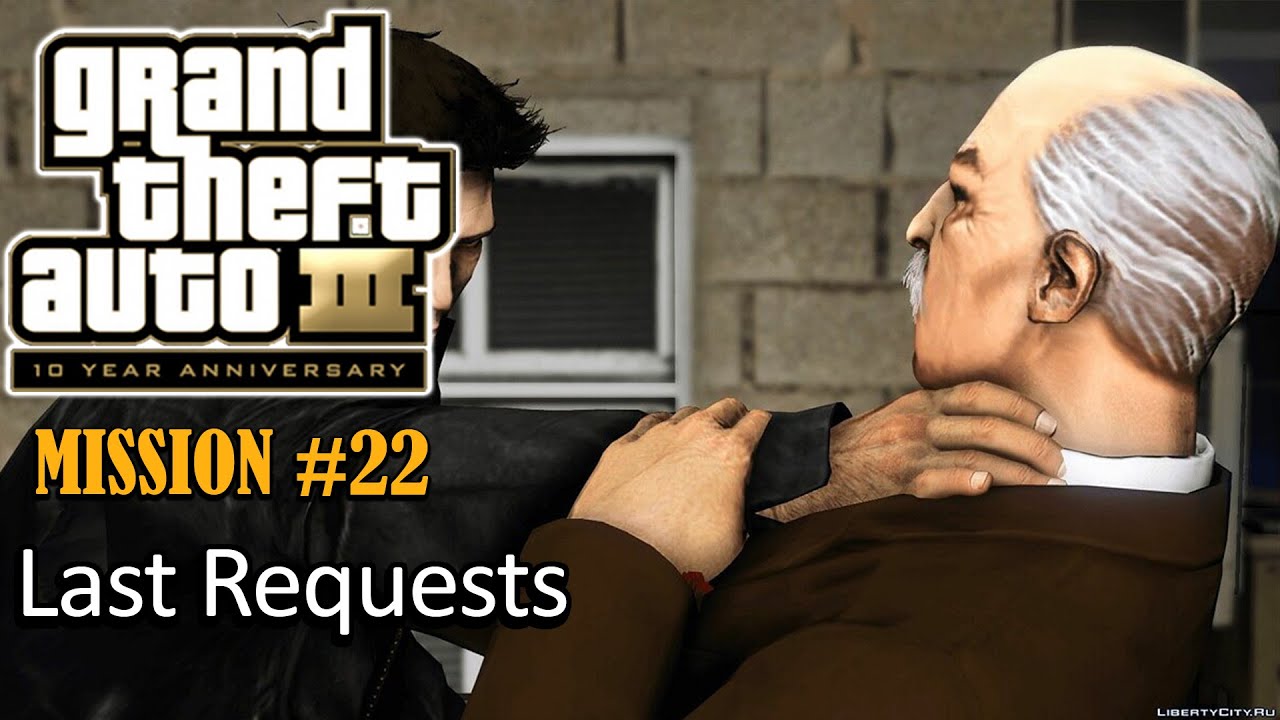 Gta 3 прохождение. Gta 3 обои на рабочий стол. Last requests. Borderlands ремастер. Last requests.