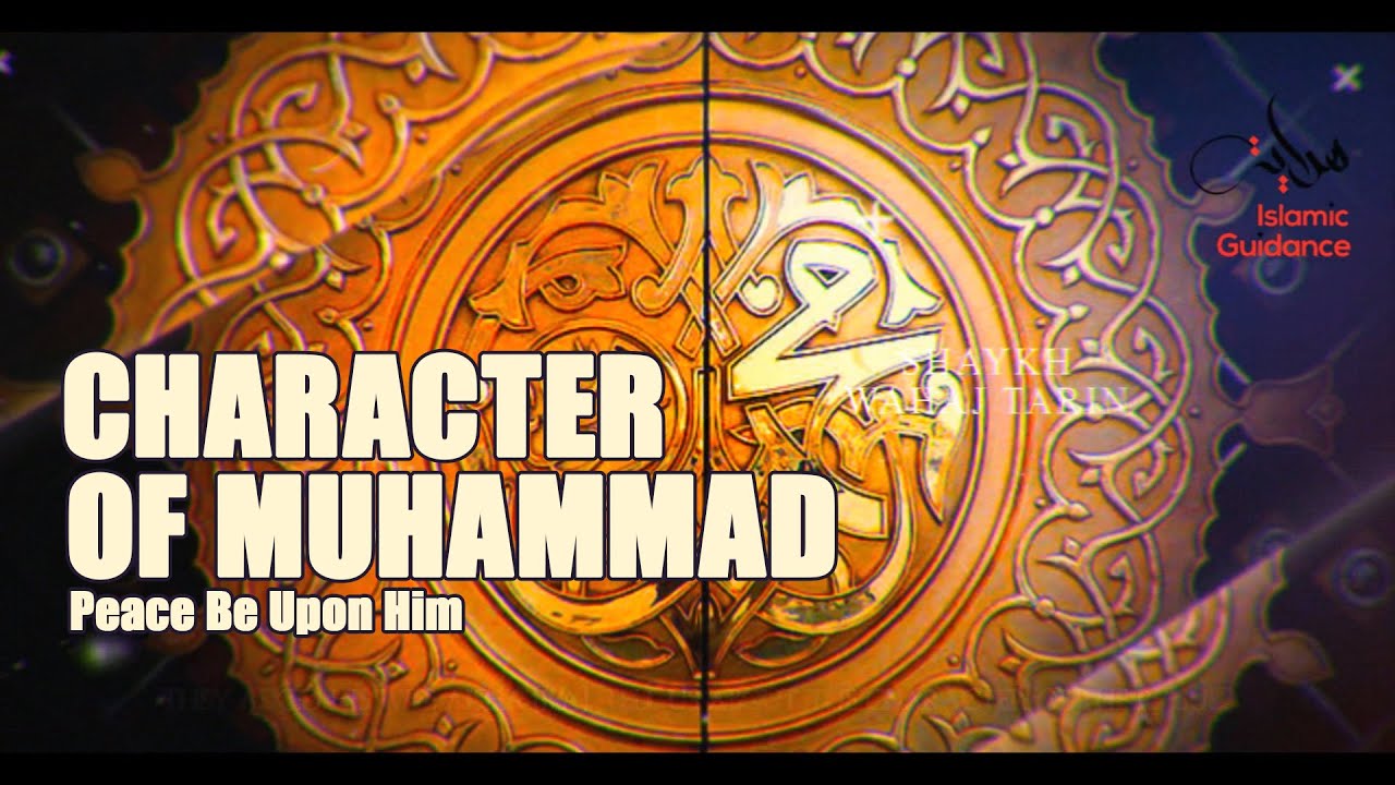 How Was Muhammads S Character