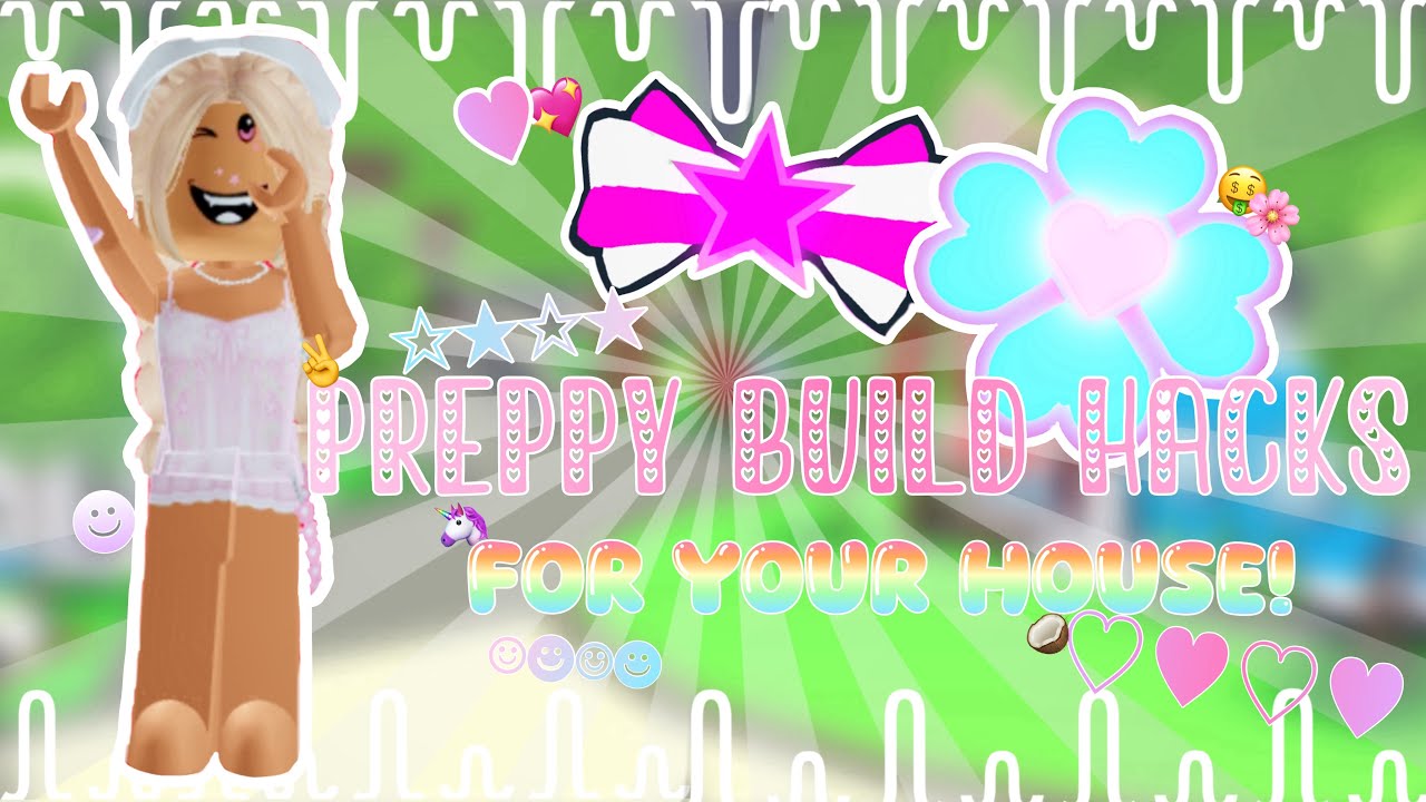 PREPPY BUILD HACKS FOR YOU!!🩷🌸 ||TotallyNotAmara|| - YouTube