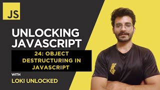Object Destructuring in JavaScript (2025) | Unlocking JavaScript #24