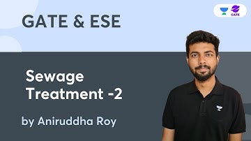 Sewage Treatment -2 Concepts with Problems | | Aniruddha Roy | GATE 2023