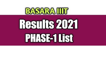 IIIT Basara Phase1 Results|BASARA IIIT Results 2021|Basara iiit phase1 list|basara iiit results 2021