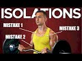 Stop Doing Isolation Exercises Like This! (3 BIG MISTAKES)