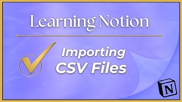 Notion Basics: Importing CSV Files