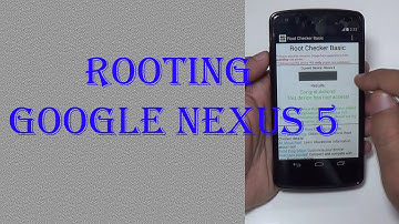 Google/LG Nexus 5 D820/D821 rooting by BCD Tech