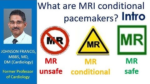 What are MRI conditional pacemakers? Intro