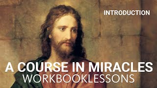 A COURSE IN MIRACLES - WORKBOOK INTRODUCTION (with subtitles and background music) screenshot 5