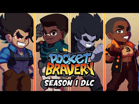 Pocket Bravery | Season 1 DLC Launch Trailer