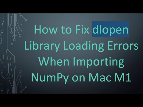 How to Fix dlopen Library Loading Errors When Importing NumPy on Mac M1