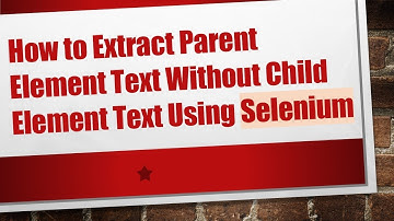 How to Extract Parent Element Text Without Child Element Text Using Selenium