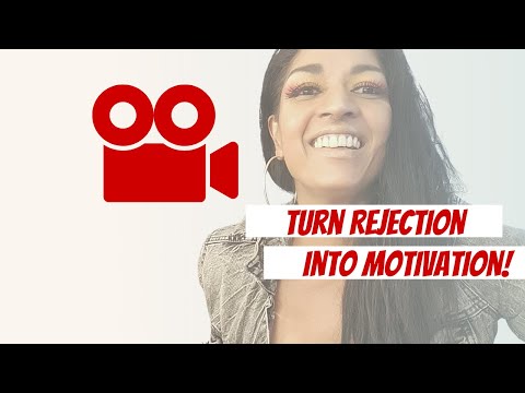 Turn Rejection Into Motivation