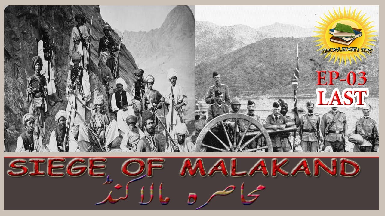 Siege of Malakand Episode 03, Last | English Subtitles | Knowledge's Sun