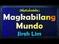 MAGKABILANG MUNDO - Karaoke version in the style of JIREH LIM