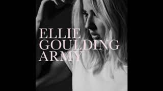 Ellie Goulding  - Army [Explicit]
