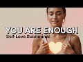 Self Love Subliminal | Reprogram Your Mind for Confidence &amp; Worthiness