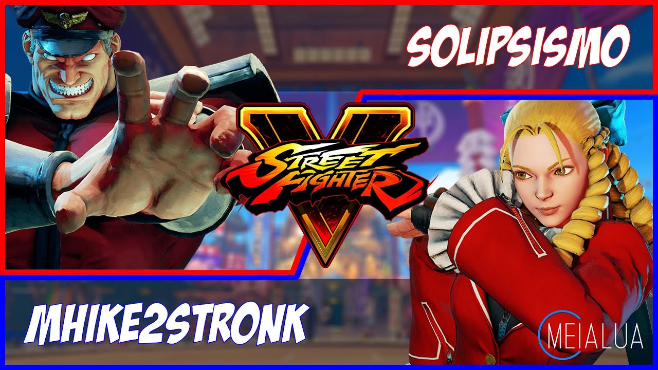 SFV CE - Solipsismo(M.BISON) VS Mhike2Stronk(KARIN) 🌘 MeiaLua 🌘