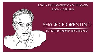 Sergio Fiorentino in 5 interpretations (Liszt, Rachmaninov, Schumann, Bach, Debussy)
