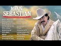 Joan sebastian sus mejores canciones  joan sebastian 20 grandes xitos mix viejitas del recuerdo