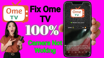 Ome TV App Camera Not Working (Quick Fix) | See the solution if the camera on your Ome TV 