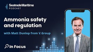 Ammonia safety and regulation with Matt Dunlop from V.Group