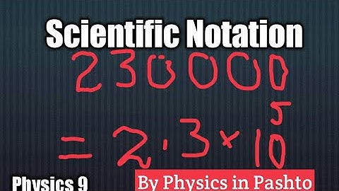 Physics 9 Scientific Notation in Pashto
