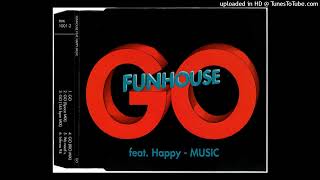 Funhouse feat. Happy-MUSIC - Go (145 BPM Mix)