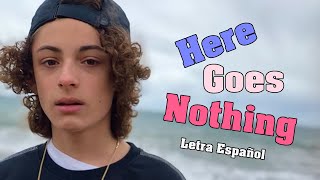 Here Goes Nothing by Benicio Bryant [Letra en Español]